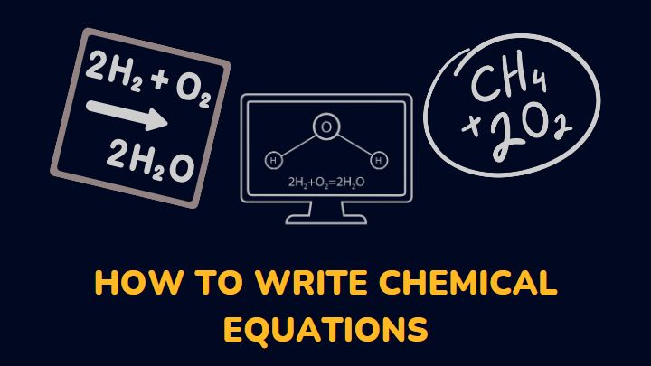 how to write chemical equations - gezro