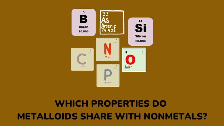which properties do metalloids share with nonmetals - gezro